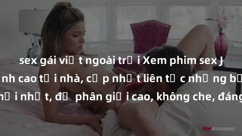 sex gái việt ngoài trời Xem phim sex JAV HD miễn phí đỉnh cao tại nhà, cập nhật liên tục những bộ phim mới nhất, độ phân giải cao, không che, đáng xem. Hãy thưởng thức ngay!