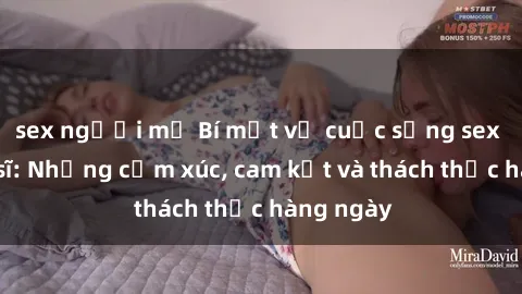 sex người mỹ Bí mật về cuộc sống sex của bác sĩ: Những cảm xúc, cam kết và thách thức hàng ngày