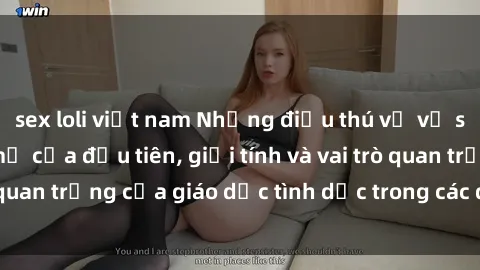 sex loli việt nam Những điều thú vị về sex ở Bắc Âu: Sự mở cửa đầu tiên, giới tính và vai trò quan trọng của giáo dục tình dục trong các quốc gia này.