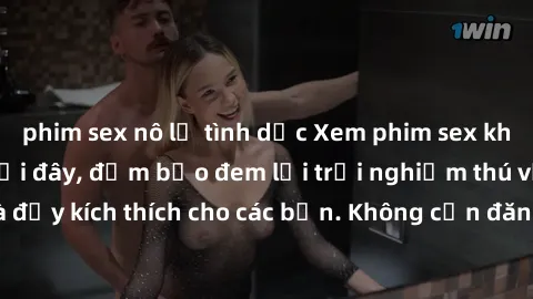 phim sex nô lệ tình dục Xem phim sex không che miễn phí tại đây, đảm bảo đem lại trải nghiệm thú vị và đầy kích thích cho các bạn. Không cần đăng ký, hoàn toàn miễn phí.