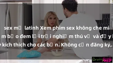 sex mỹ latinh Xem phim sex không che miễn phí tại đây, đảm bảo đem lại trải nghiệm thú vị và đầy kích thích cho các bạn. Không cần đăng ký, hoàn toàn miễn phí.